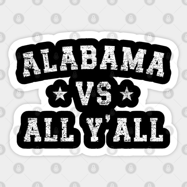 Alabama Vs. All Y'all - Vintage v5 Sticker by Emma